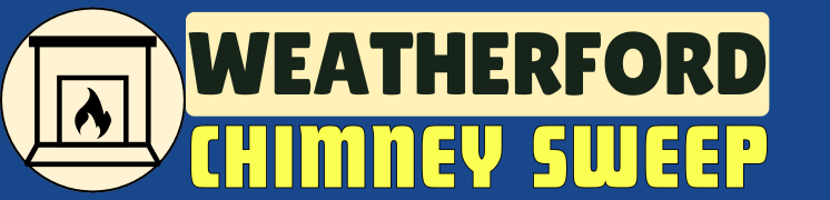 Chimney Sweep Weatherford TX