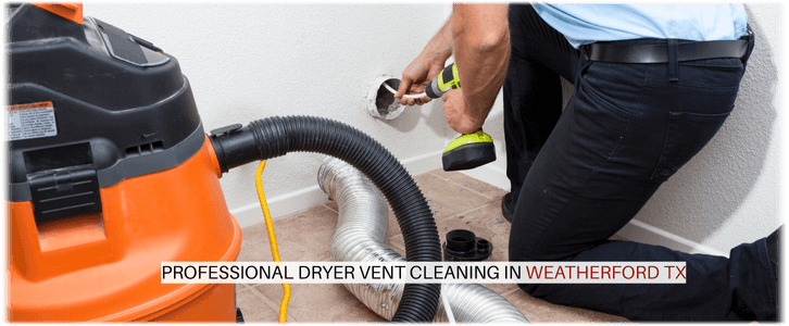 Dryer Vent Cleaning Weatherford TX
